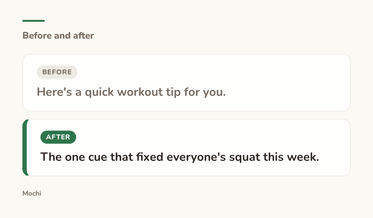 Post-style card: the weak opener 'Here's a quick workout tip for you.' rewritten as 'The one cue that fixed everyone's squat this week.'
