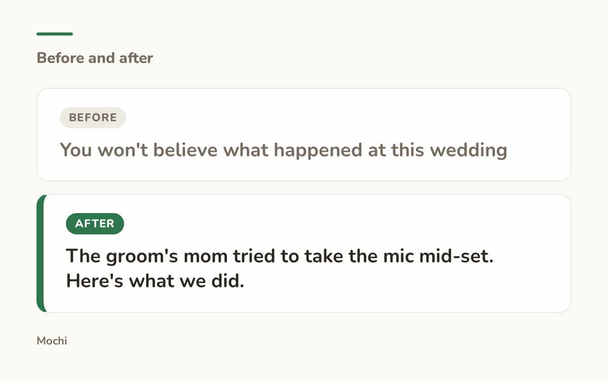Post-style card: the weak opener 'You won't believe what happened at this wedding' rewritten as 'The groom's mom tried to take the mic mid-set. Here's what we did.'