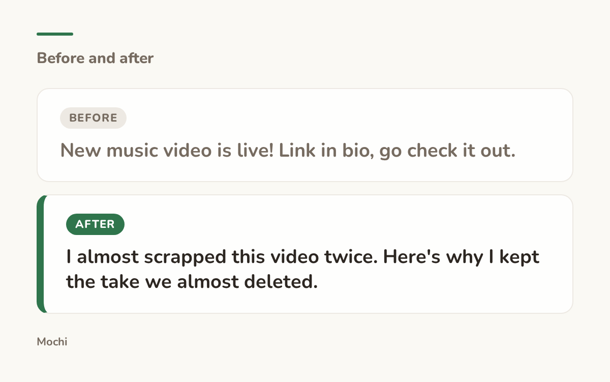 Post-style card: the weak opener 'New music video is live! Link in bio, go check it out.' rewritten as 'I almost scrapped this video twice. Here's why I kept the take we almost deleted.'