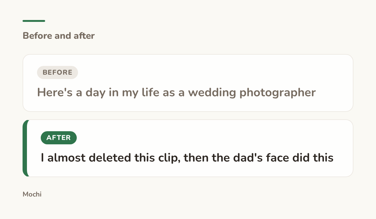 Post-style card: the weak opener 'Here's a day in my life as a wedding photographer' rewritten as 'I almost deleted this clip, then the dad's face did this'