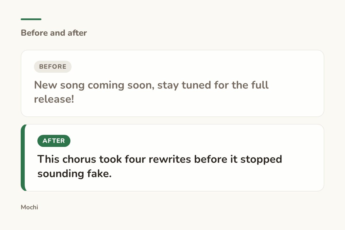 Post-style card: the weak opener 'New song coming soon, stay tuned for the full release!' rewritten as 'This chorus took four rewrites before it stopped sounding fake.'