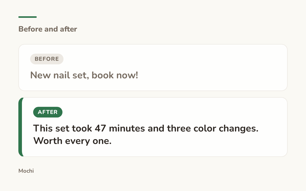 Post-style card: the weak opener 'New nail set, book now!' rewritten as 'This set took 47 minutes and three color changes. Worth every one.'