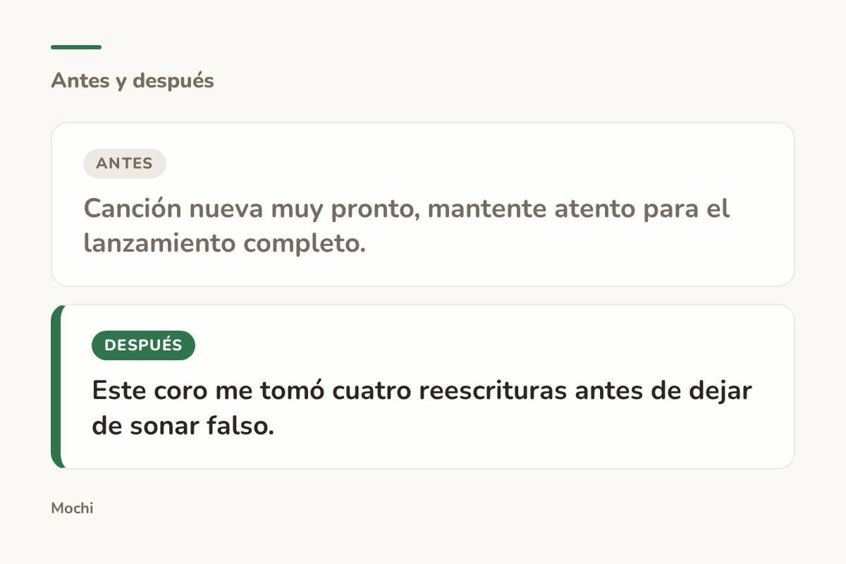Tarjeta estilo publicación: la apertura débil 'Canción nueva muy pronto, mantente atento para el lanzamiento completo.' reescrita como 'Este coro me tomó cuatro reescrituras antes de dejar de sonar falso.'