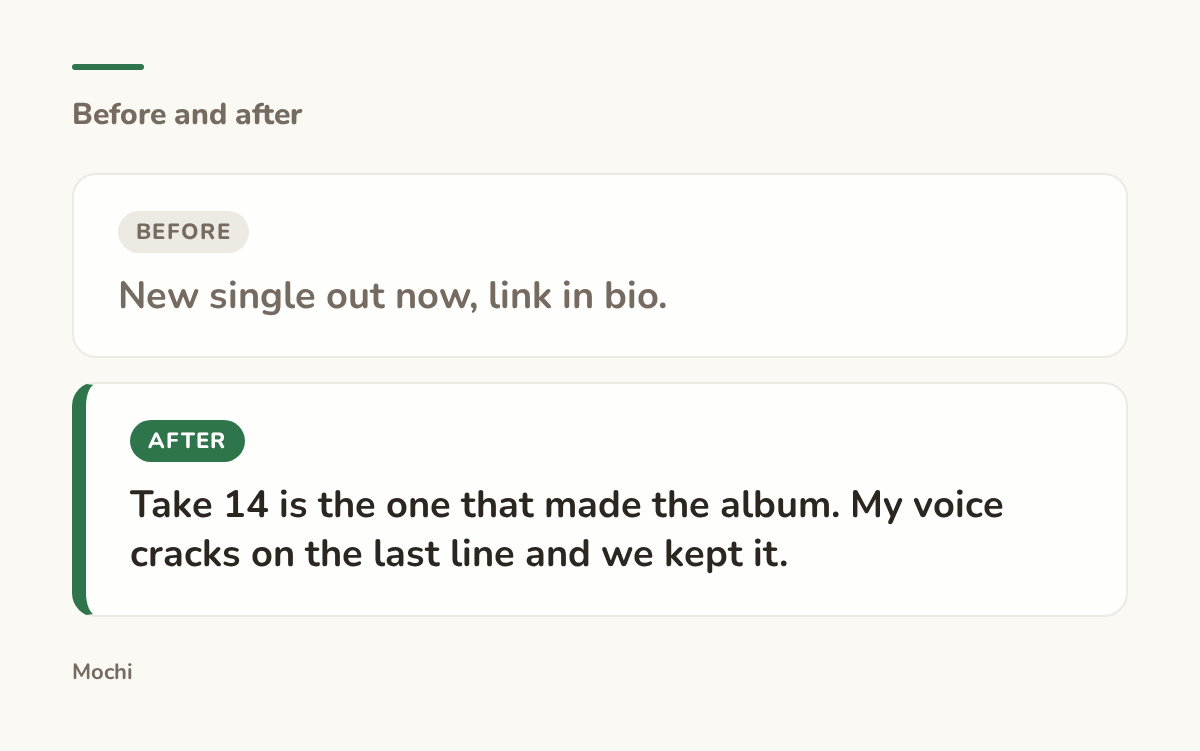 Post-style card: the weak opener 'New single out now, link in bio.' rewritten as 'Take 14 is the one that made the album. My voice cracks on the last line and we kept it.'
