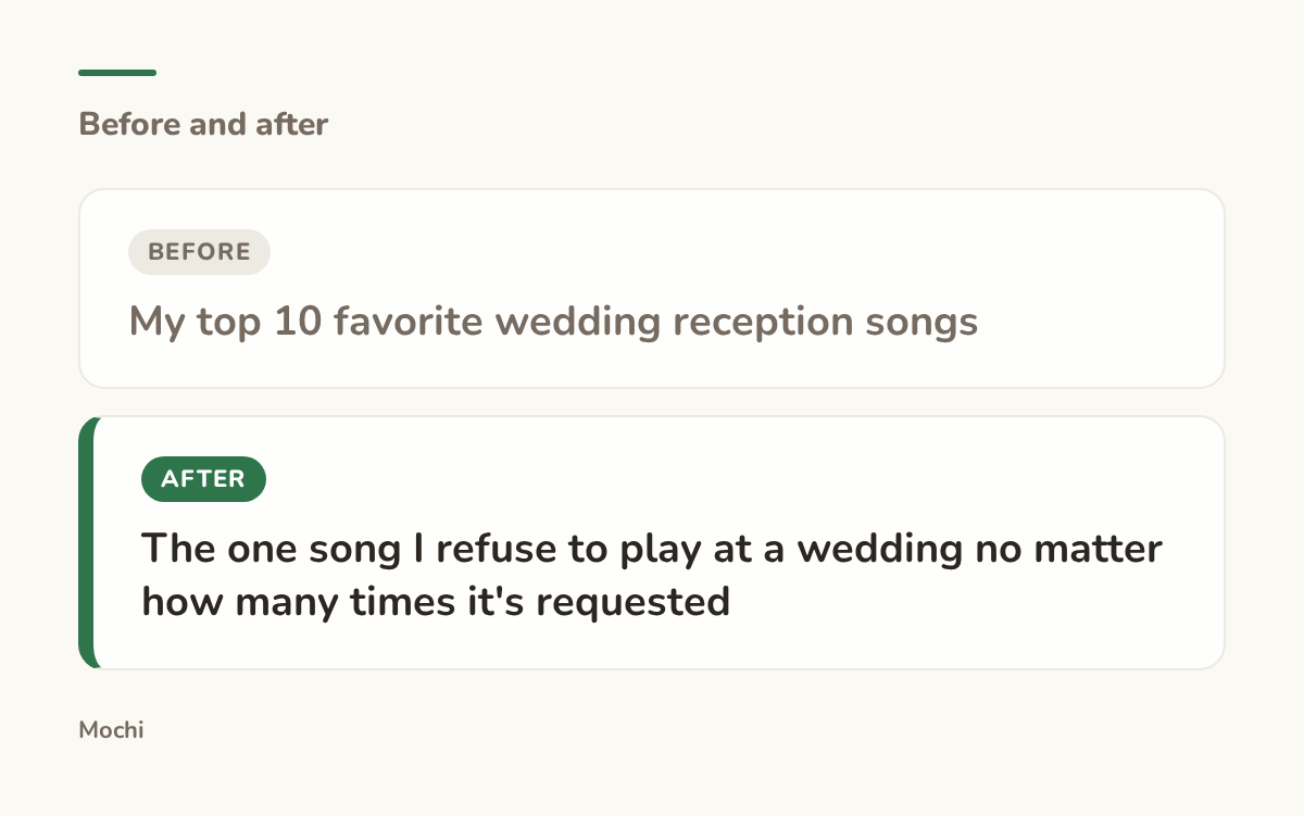 Post-style card: the weak opener 'My top 10 favorite wedding reception songs' rewritten as 'The one song I refuse to play at a wedding no matter how many times it's requested'