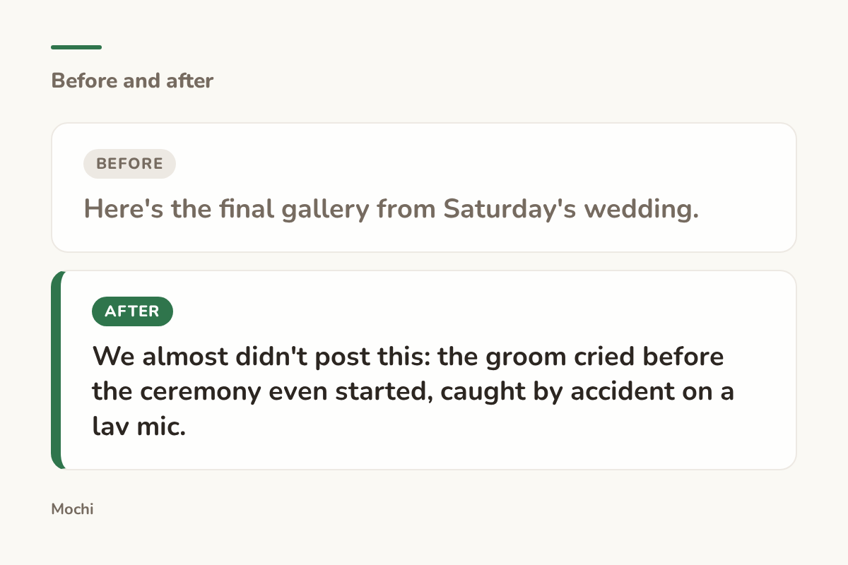 Post-style card: the weak opener 'Here's the final gallery from Saturday's wedding.' rewritten as 'We almost didn't post this: the groom cried before the ceremony even started, caught by accident on a lav mic.'