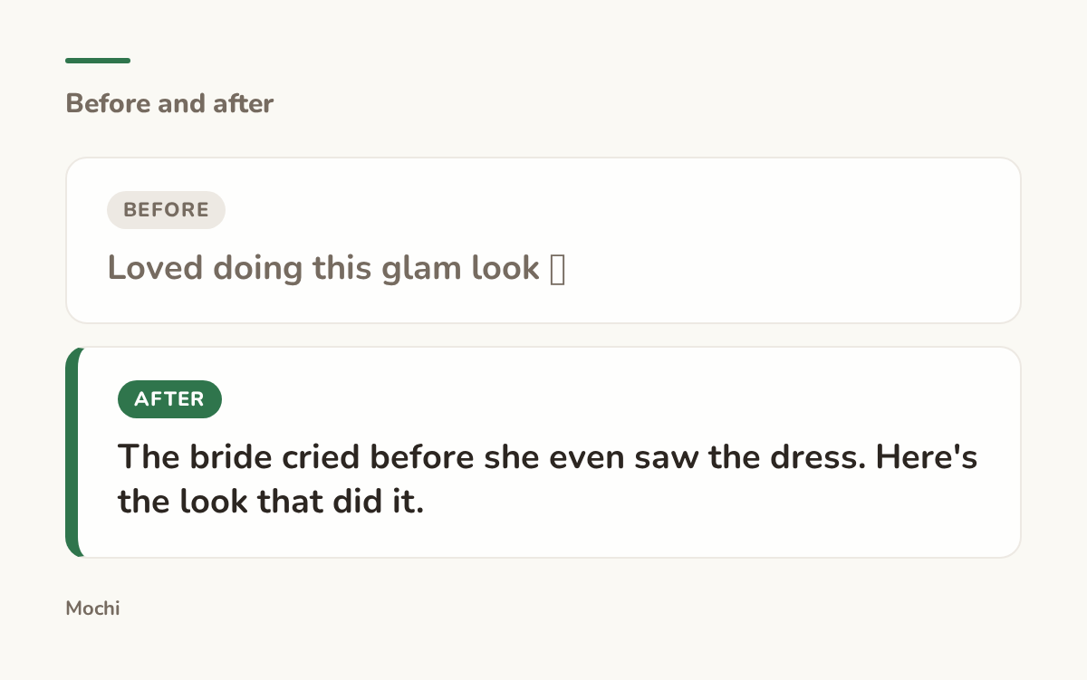 Post-style card: the weak opener 'Loved doing this glam look 💕' rewritten as 'The bride cried before she even saw the dress. Here's the look that did it.'